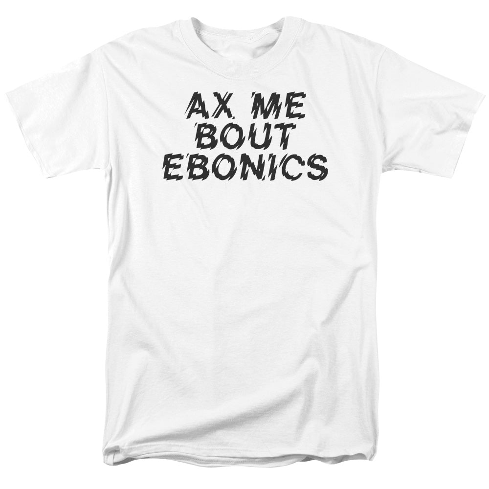 Ax Me Bout Ebonics Mens T Shirt White Hoodie, Sweatshirt | CiraTrend.com