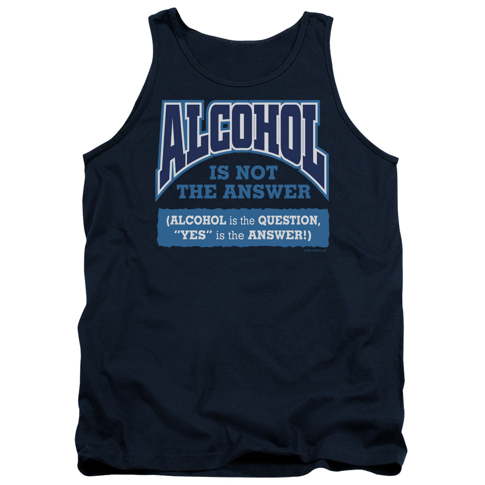 Alcohol Is Not The Answer Mens Tank Top Shirt Navy Hoodie, Sweatshirt | CiraTrend.com (Image 2)