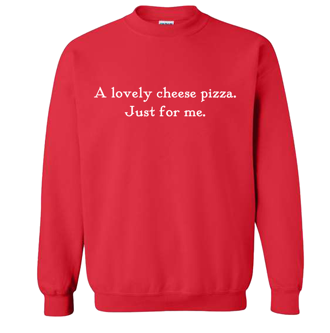A Lovely Cheese Pizza Quote Tee Hoodie, Sweatshirt | CiraTrend.com (Image 2)