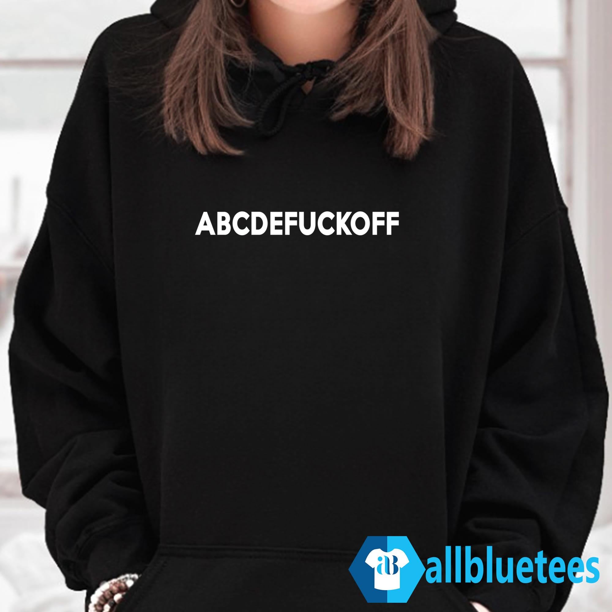 Abcdefuckoff Shirt