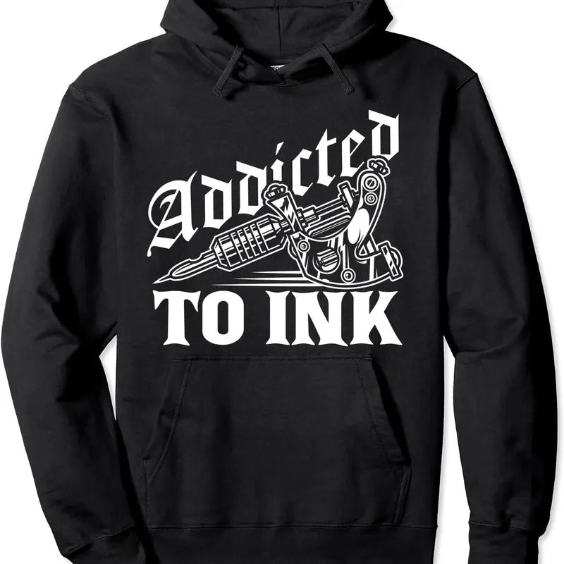 Addicted To Ink Tattoo Lover Tattoo Artist Hoodie | Unisex Hooded Sweatshirt | FAST SHIPPING T-Shirts | CiraTrend.com