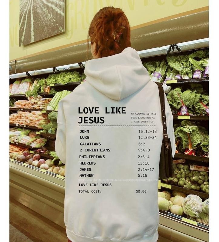 Aesthetic Christian Hoodie Trendy Christian Sweatshirt Christian Streetwear Receipt Hoodie Love Like Jesus Christian Apparel Christian Gift  T-shirt, sweater and Hoodie