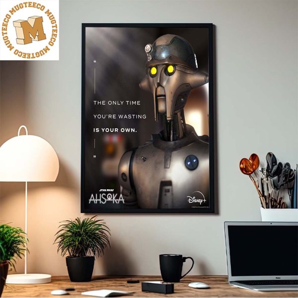 Ahsoka Huyang Motivation The Only Time You’re Wasting Is Your Own Home Decor Poster Canvas