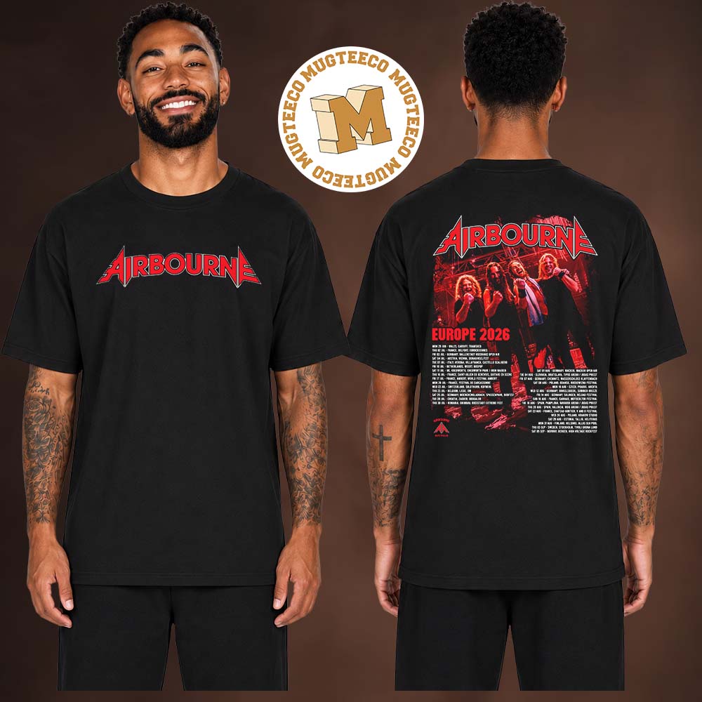 Airbourne Europe Tour 2026 Schedule Two Sided Unisex T Shirt