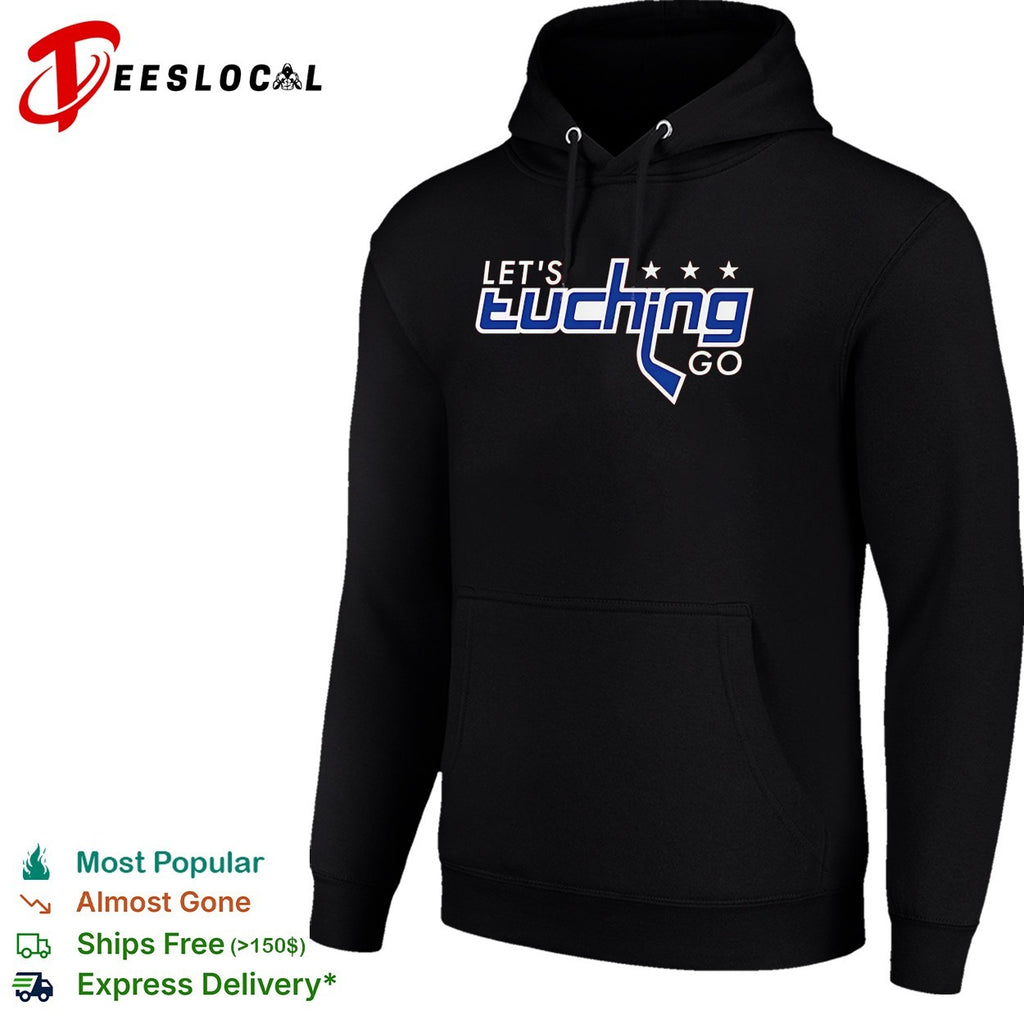 Alex Tuch Let’s Tuching Go Washington Capitals Hockey shirt