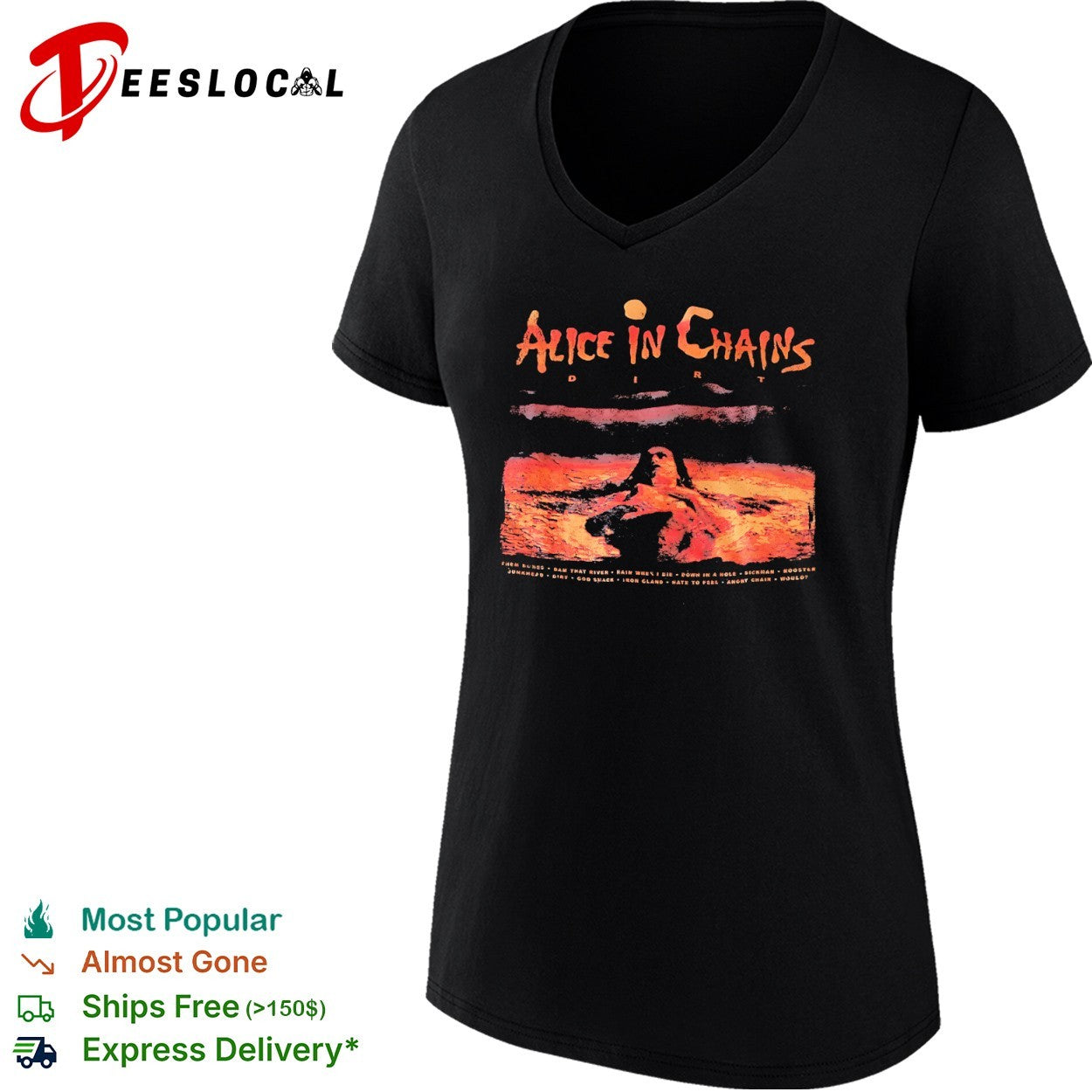 Alice in Chains Dirt Them Bones Dam That River Rain When I Die Down in a Hole shirt