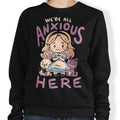All Anxious Here - Sweatshirt T-Shirts, Hoodie | CiraTrend.com (Image 1)