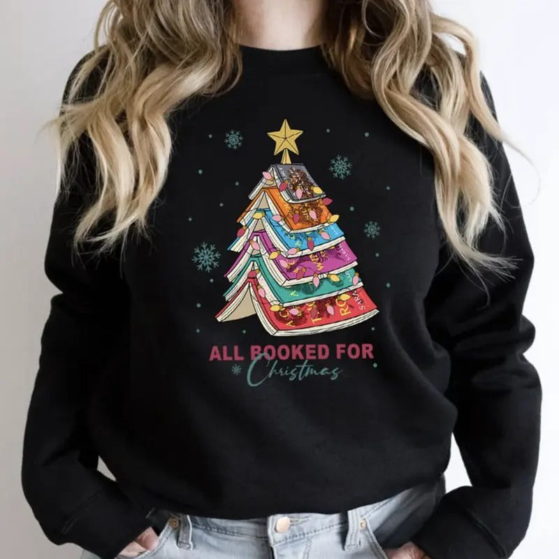 All Booked For Christmas Shirt Gift for Librarian, Bookworm Christmas Sweater, Book Lovers Christmas Sweatshirt, Full...