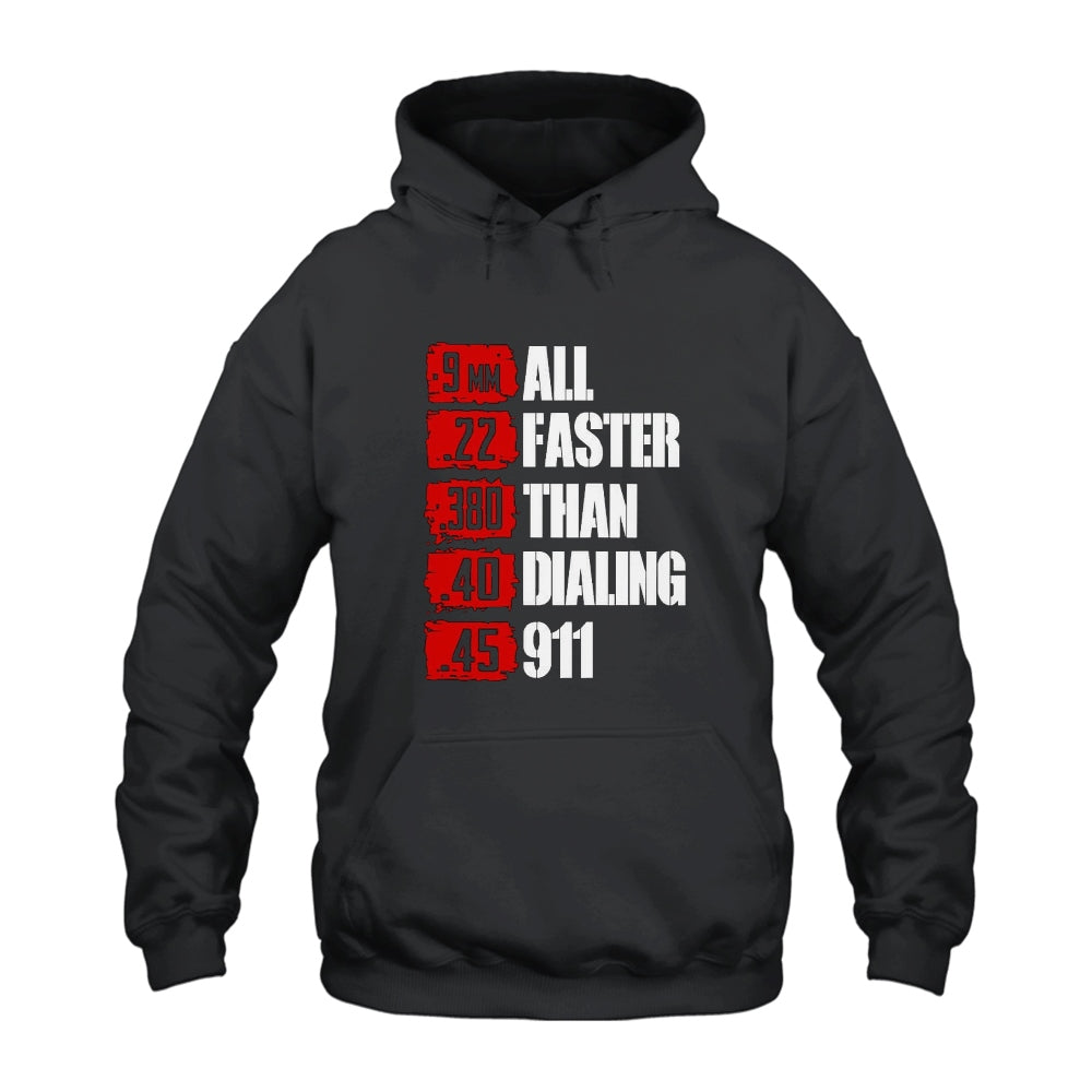 All Faster Than Dialing 911 Hoodie
