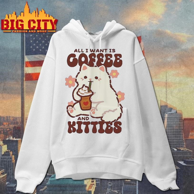 All I Need Is Coffee and Kitties Shirt