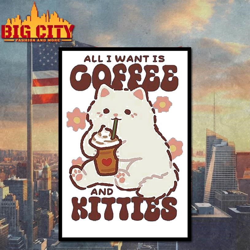 All I Need Is Coffee and Kitties Shirt