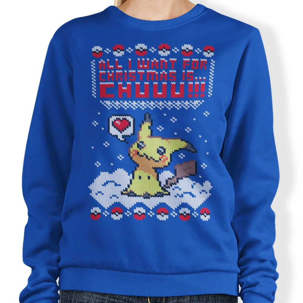 All I Want for Christmas is Chuuu - Sweatshirt T-Shirts, Hoodie | CiraTrend.com (Image 1)