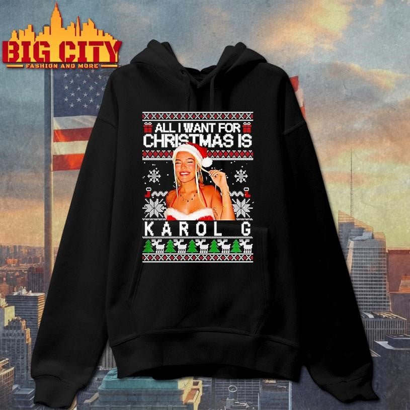 All I Want For Christmas Is Karol Ugly Shirt