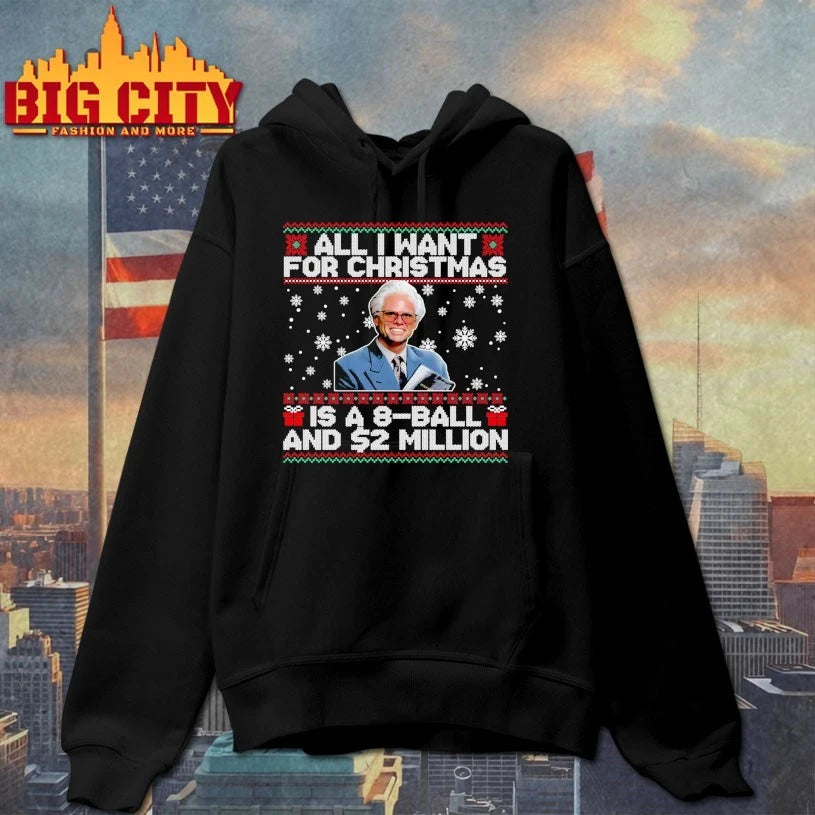 All I Want for Christmas Is A 8 Ball And 2 Million Baby Billy ugly christmas shirt