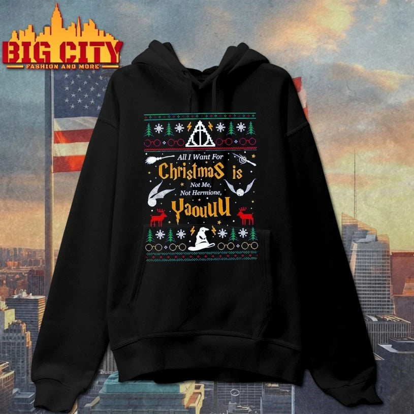 All I Want for Christmas Is Not Me Not Hermione Yaouuu ugly christmas shirt