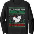 All I Want for Xmas is a Squirrel Ugly Christmas Sweater Long Sleeve T-Shirt Hoodie, Sweatshirt | CiraTrend.com