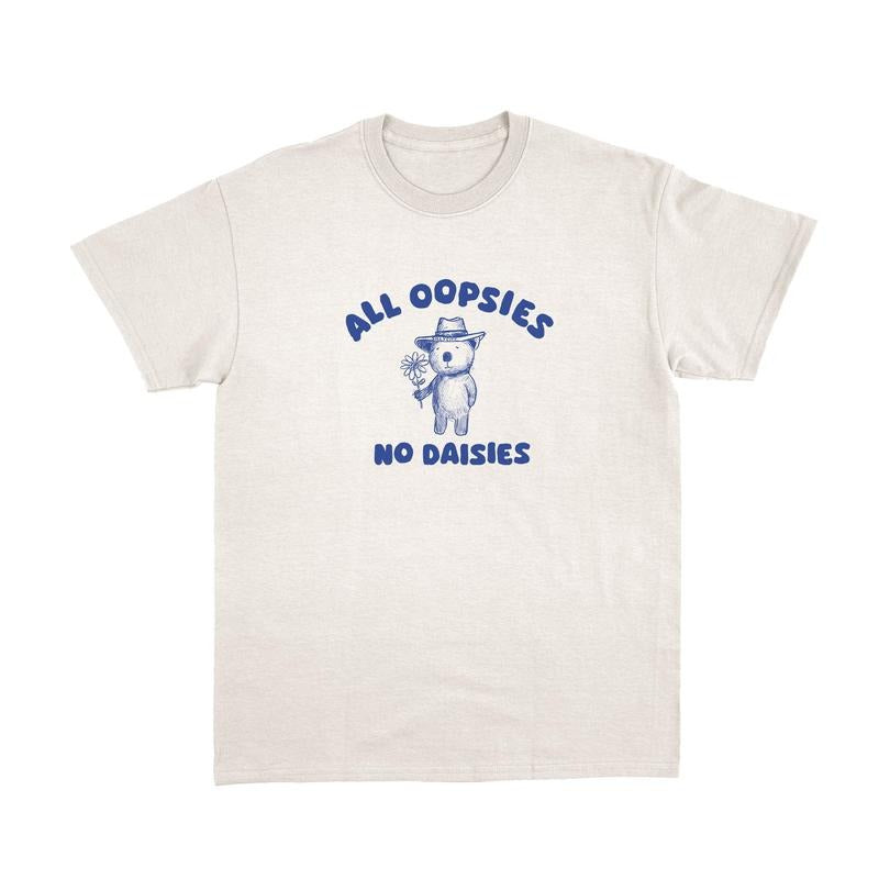All Oopsies No Daisies Funny Cartoon T-Shirt, Meme T Shirt, Vintage Drawing Tee, Unisex T-Shirt Cotton Menswear Hoodie,...
