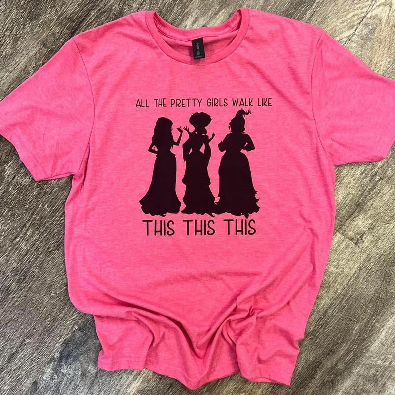 All The Pretty Girls Walk Like This Tee Hoodie, Sweatshirt | CiraTrend.com