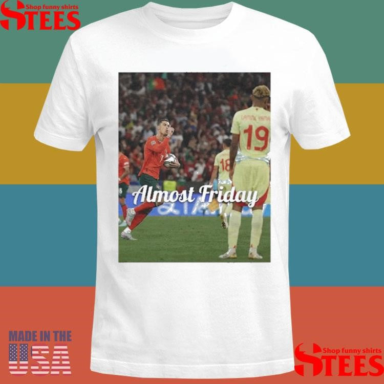 Almost Friday Ronaldo Yamal T-shirt