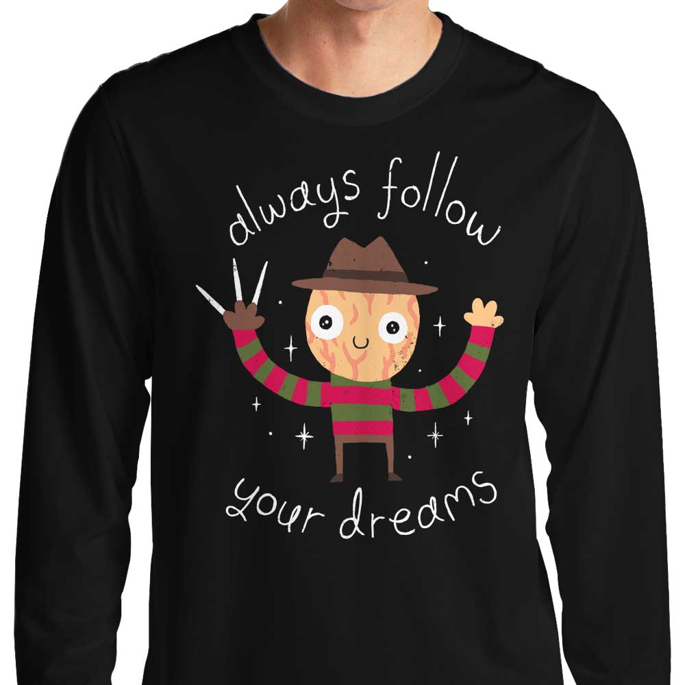 Always Follow Your Dreams - Long Sleeve T-Shirt Hoodie, Sweatshirt | CiraTrend.com (Image 1)