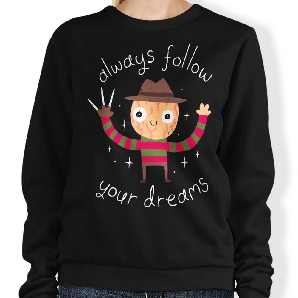 Always Follow Your Dreams - Sweatshirt T-Shirts, Hoodie | CiraTrend.com (Image 1)