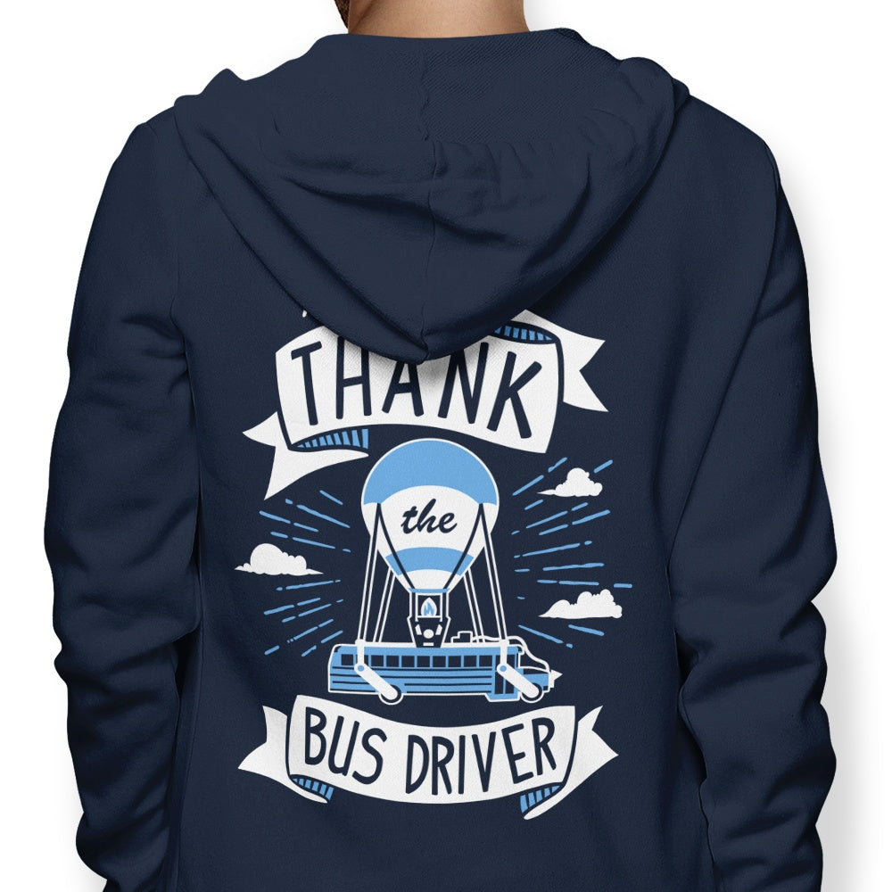 Always Thank the Bus Driver - Hoodie T-Shirts, Sweatshirt | CiraTrend.com (Image 1)