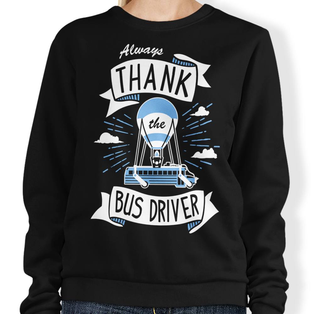 Always Thank Bus Driver T-Shirts, Hoodie, Sweatshirt