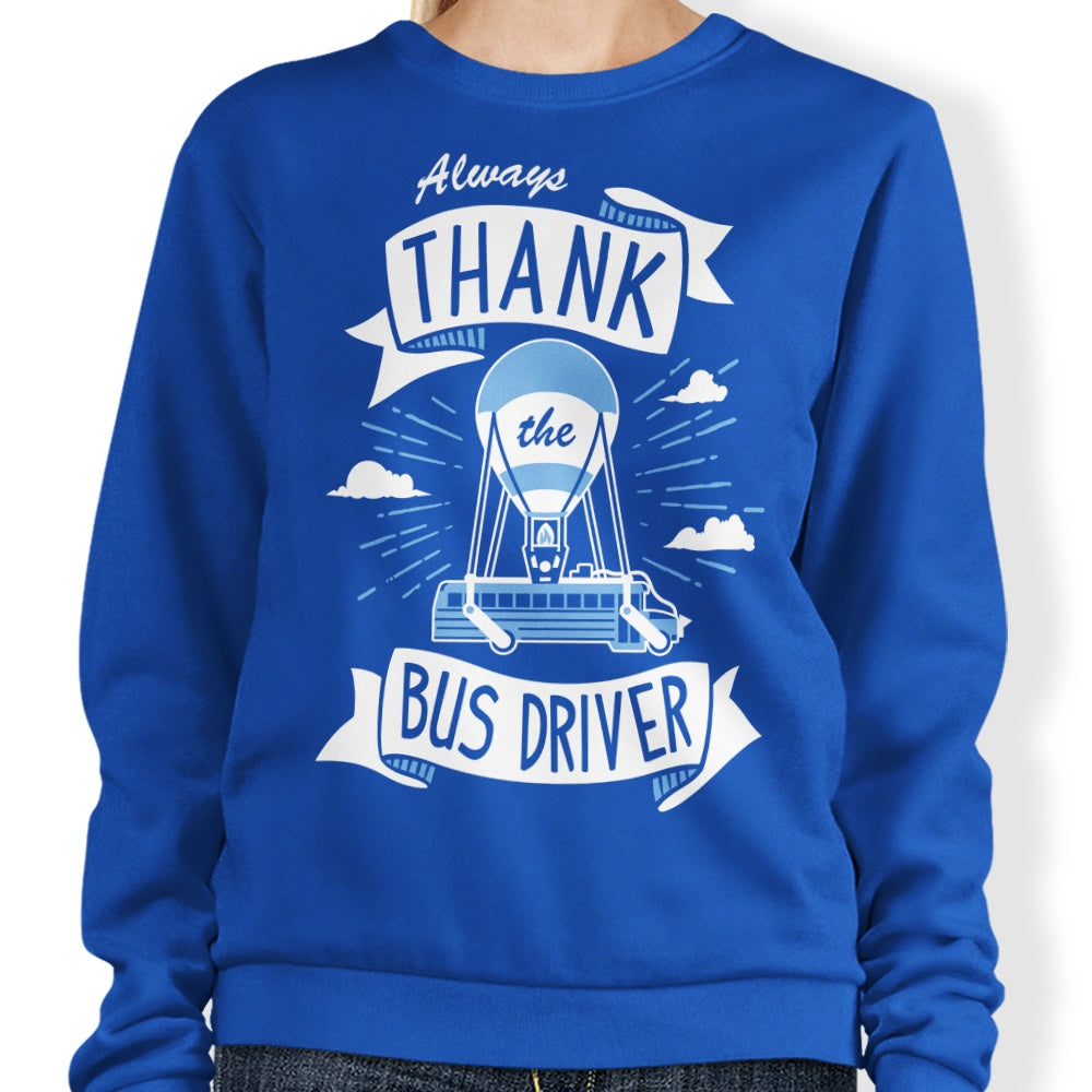 Always Thank Bus Driver T-Shirts, Hoodie, Sweatshirt