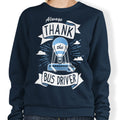 Always Thank Bus Driver T-Shirts, Hoodie, Sweatshirt