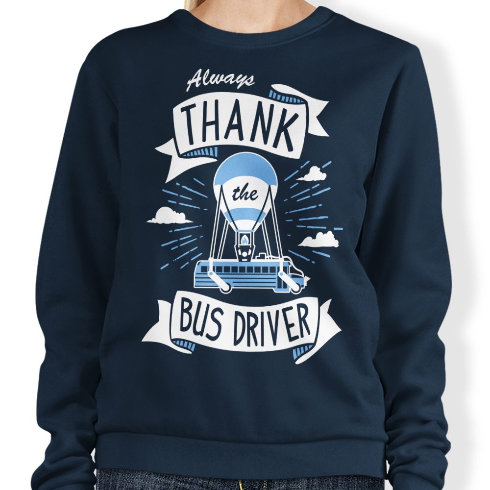 Always Thank Bus Driver T-Shirts, Hoodie, Sweatshirt
