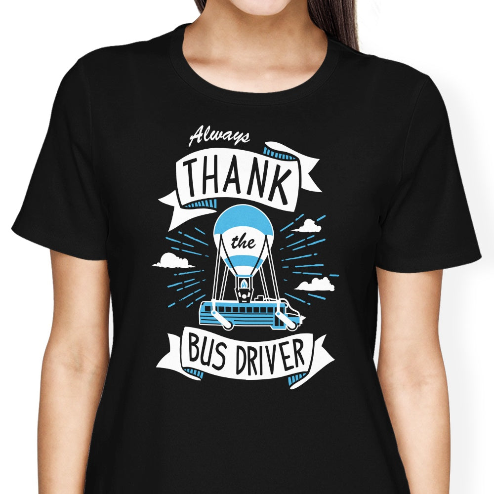 Always Thank the Bus Driver - Women's Apparel T-Shirts, Hoodie, Sweatshirt | CiraTrend.com (Image 4)