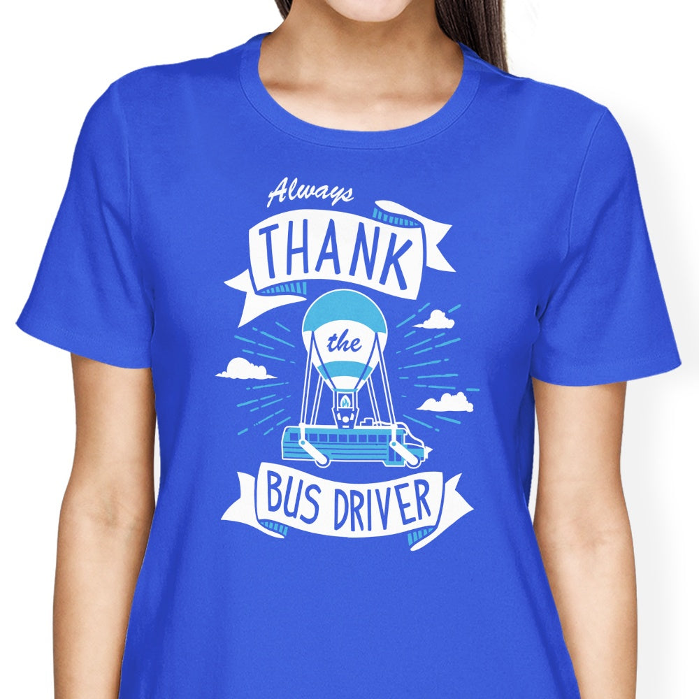 Always Thank the Bus Driver - Women's Apparel T-Shirts, Hoodie, Sweatshirt | CiraTrend.com (Image 5)