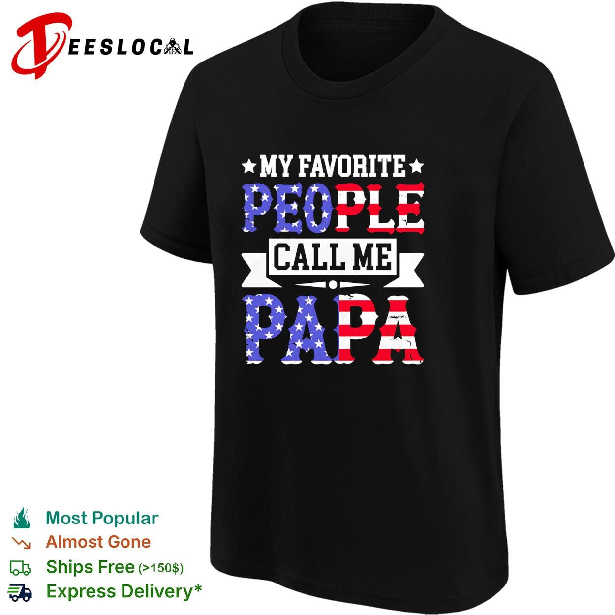 American father flag letters my favorite people call me papa shirt