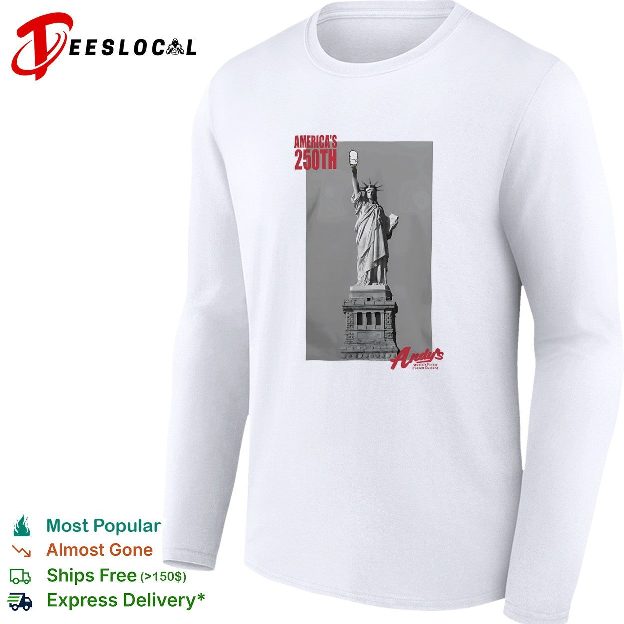 Americas 250th Statue of Liberty Andy’s Frozen Custard shirt