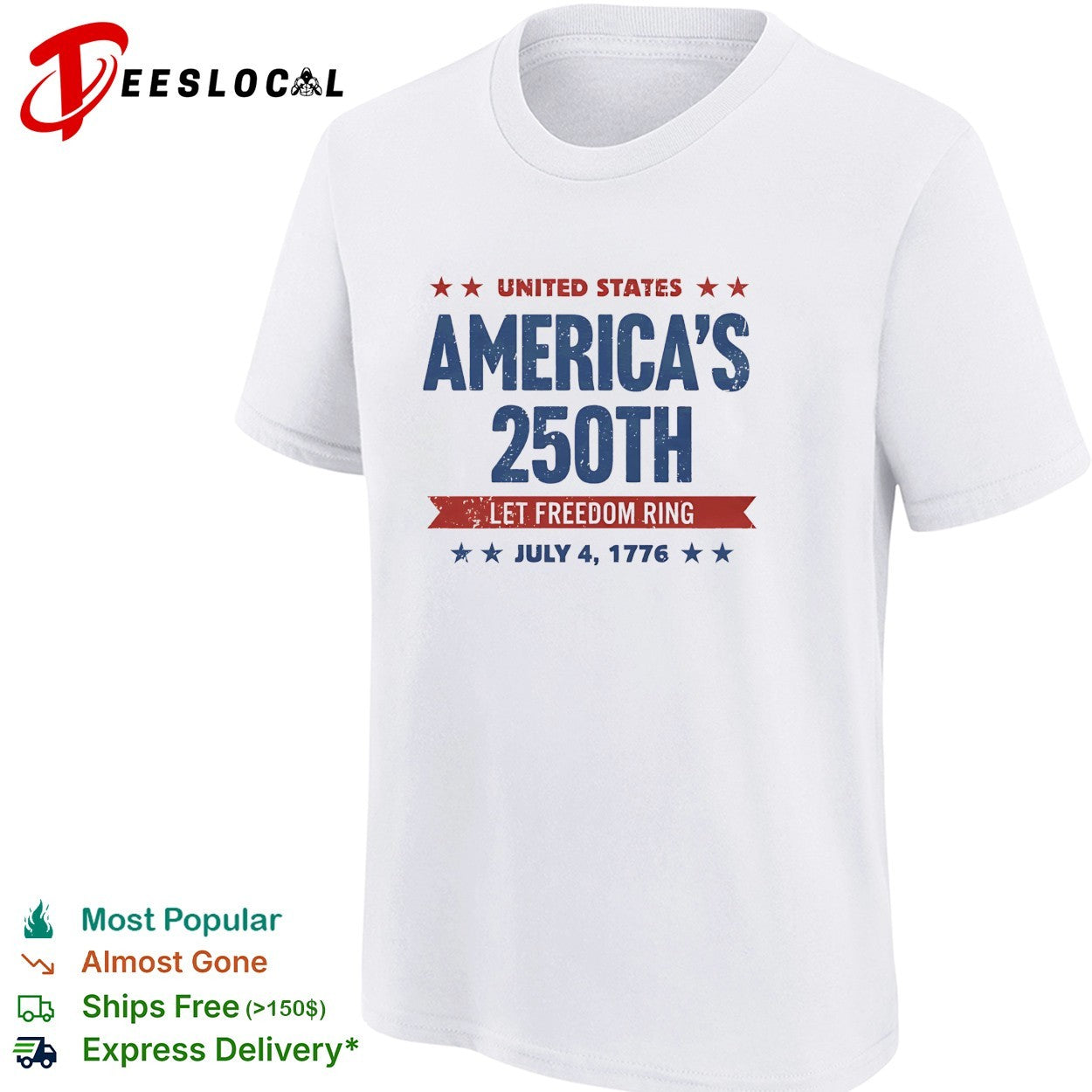 America’s 250th let freedom ring July 4 1776 shirt