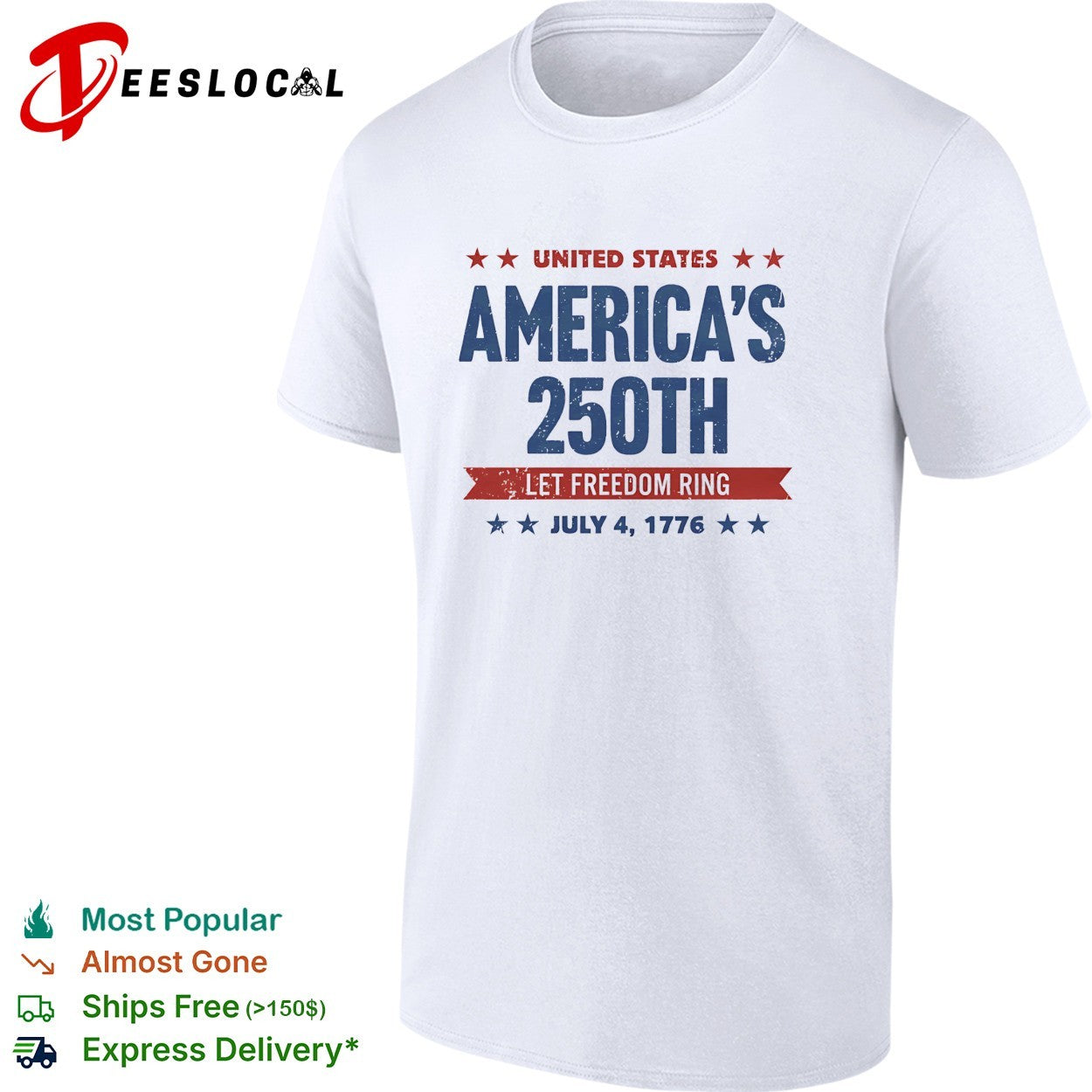 America’s 250th let freedom ring July 4 1776 shirt