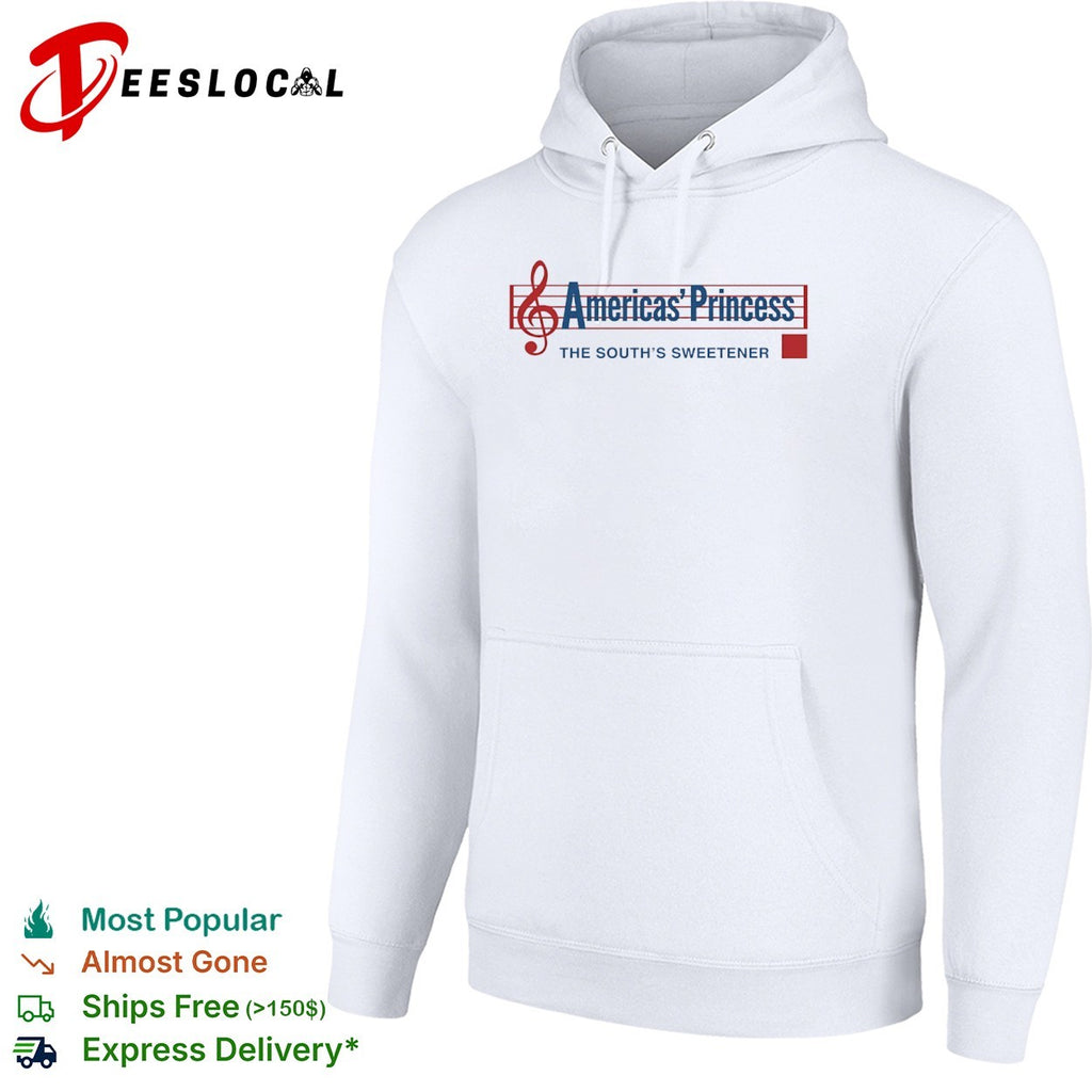 Americas Princess the souths sweetener shirt