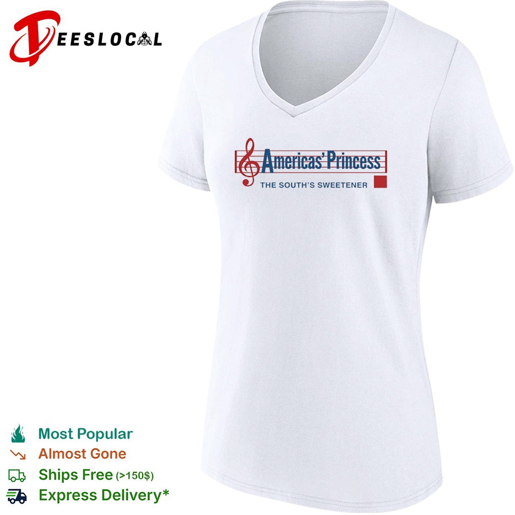 Americas Princess the souths sweetener shirt