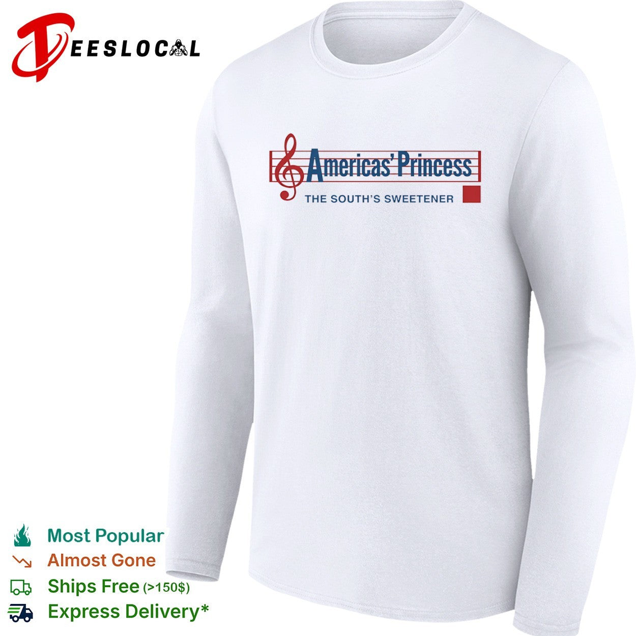 Americas Princess the souths sweetener shirt