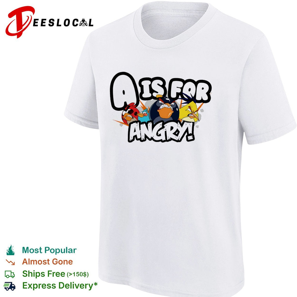 Angry Birds game characters a is for shirt
