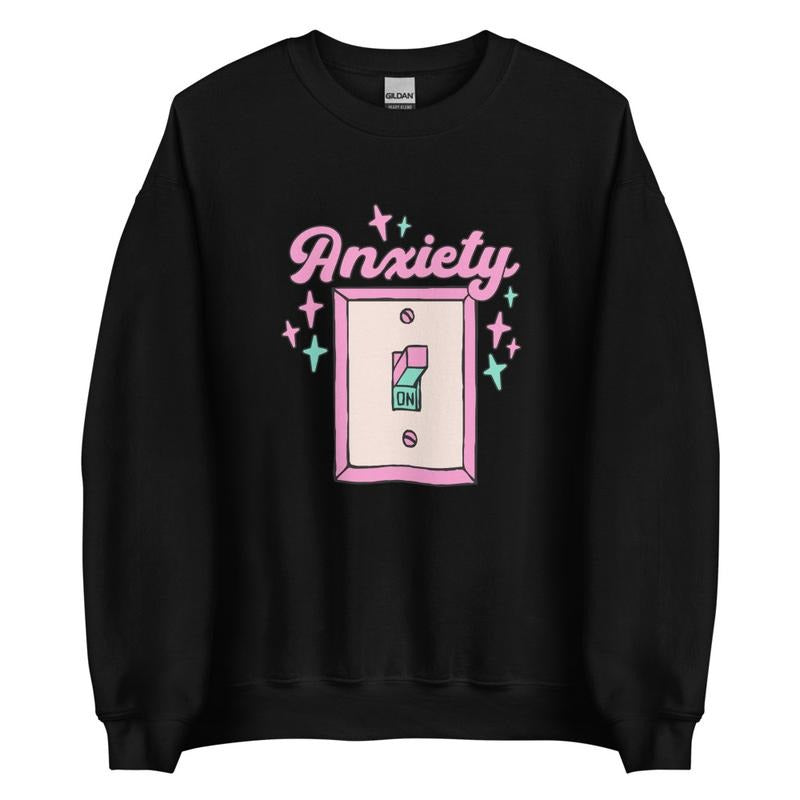 Anxiety ON Graphic Crewneck Sweatshirt T-Shirts, Hoodie | CiraTrend.com