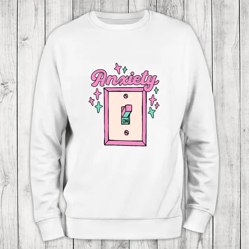 Anxiety ON Sweatshirt Classic Womenswear T-Shirts, Hoodie | CiraTrend.com