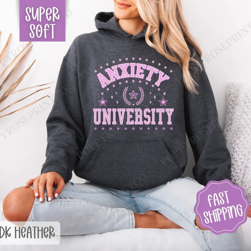 Anxiety University Hoodie, Cute Women's Crewneck, Trendy Women's Hooded Sweater