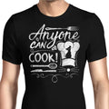 Anyone Can Cook - Men's Apparel T-Shirts, Hoodie, Sweatshirt | CiraTrend.com (Image 1)
