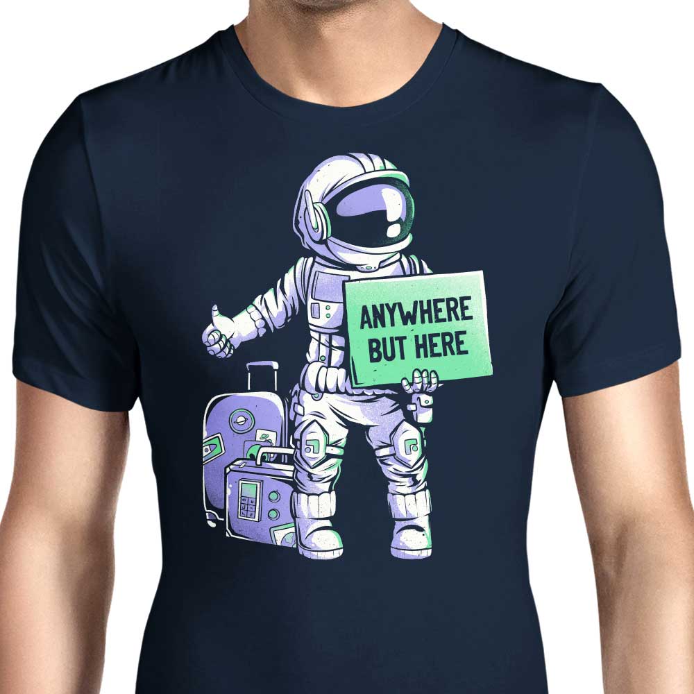 Anywhere But Here - Men's Apparel T-Shirts, Hoodie, Sweatshirt | CiraTrend.com (Image 1)