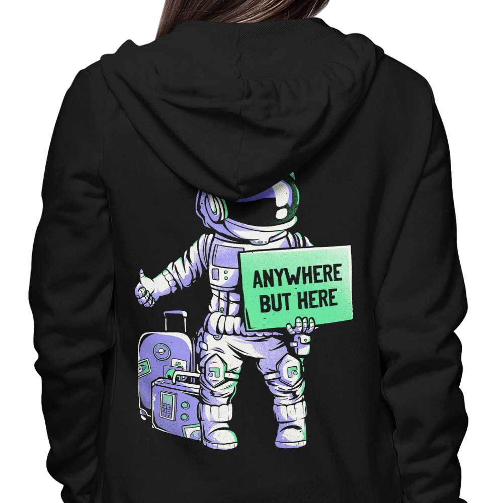 Anywhere But Here - Hoodie T-Shirts, Sweatshirt | CiraTrend.com (Image 3)