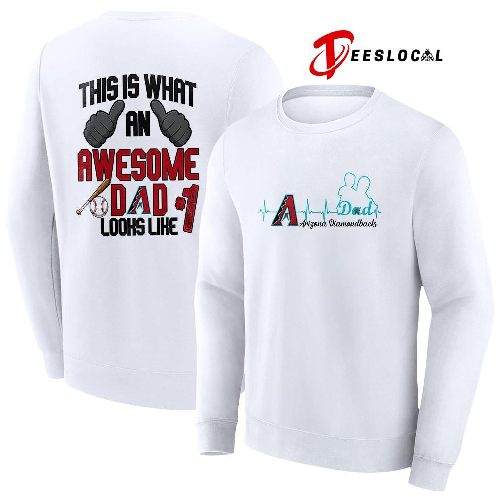 Arizona Diamondbacks Father Day this is what an awesome dad looks like shirt