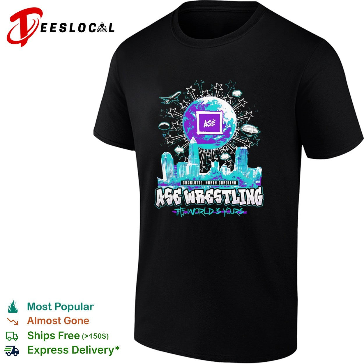 Ase Wrestling Charlotte North Carolina The World Is Yours Earth shirt