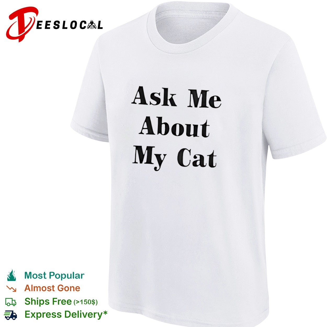 Ask me about my cat shirt