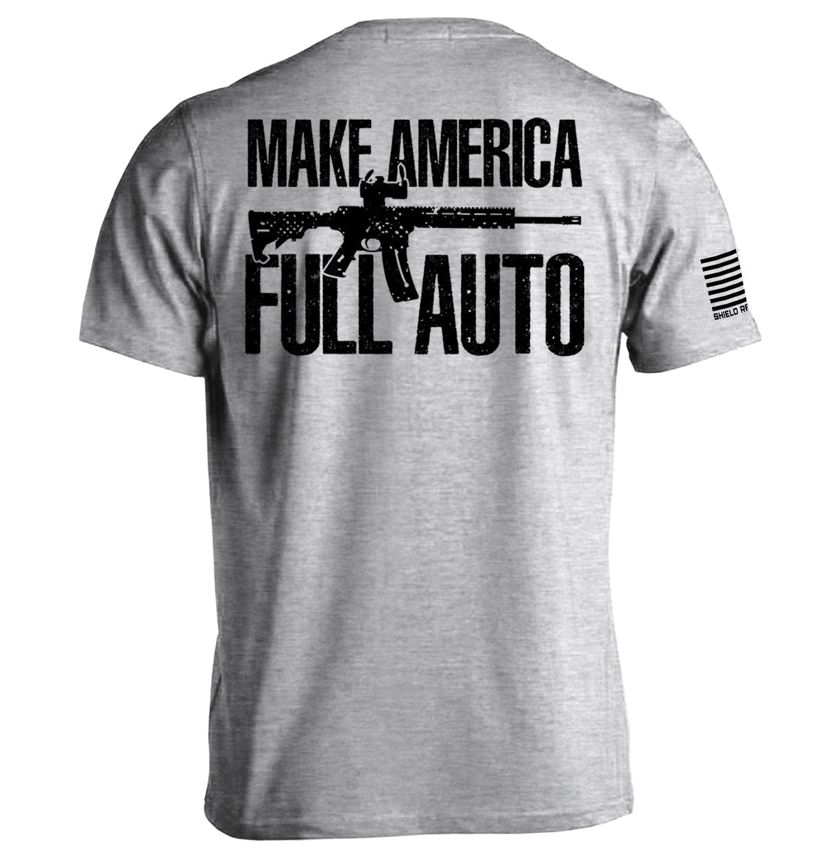 Make America Full Auto T-Shirts, Hoodie, Sweatshirt | CiraTrend.com (Image 1)